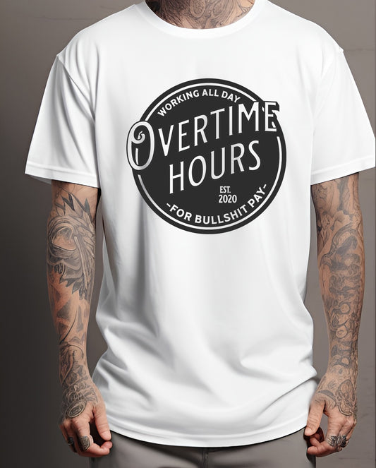 Overtime Hours Bullshit Pay Men's Short Sleeve T-Shirt
