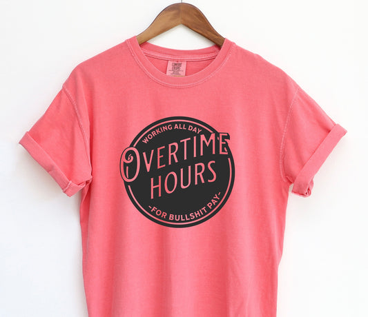 Working OT Hours BS Pay T-Shirt Unisex Short Sleeve T-Shirt